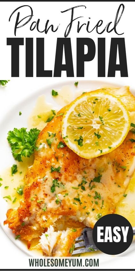 Pan Fried Tilapia Recipe with Lemon Butter Sauce Low Sodium Tilapia Recipes, Talapia Ideas Seasoning, Sauteed Tilapia Recipes, Pan Tilapia Recipes, Talpia Fish Recipes, Talapia Ideas Stove Top, Tilapia Fillet Recipe, Grilled Tilapia Recipes, Fried Tilapia Recipes