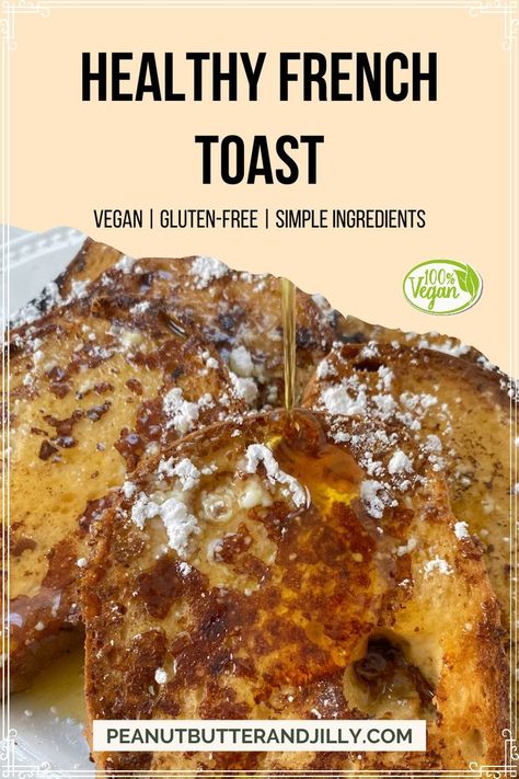 Easy Vegan French Toast, Dairy Free French Toast, French Toast Toppings, Gluten Free French Toast, Healthy French Toast, Vegan French Toast, Vegan French, Banana French Toast, Vegan Gluten Free Desserts