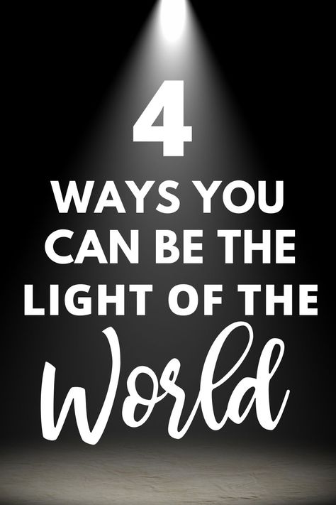 How to Be Light of the World Be A Light For All To See, Light Of The World Object Lesson, Jesus The Light Of The World, Light The World Christmas Party, Be The Light Quote Bible, You Are The Light Of The World, Jesus Is The Light Of The World, Light Of The World Craft, New Year Verses