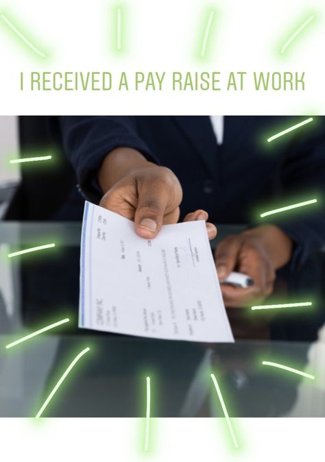 I received a pay raise at work. I got a raise! Pay Raise Vision Board, Raise At Work, Pay Raise, 2024 Vision, How To Manifest, Nursing, Vision Board, Affirmations, Career