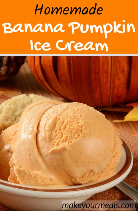 How to make Banana Pumpkin Ice Cream - and no machine is required! #homemade #banana #icecream #pumpkin #dessert #frozen #easy #fall #autumn #holiday #Halloween #makeyourmeals Pumpkin Pie Banana Nice Cream, Pumpkin Banana Dessert, Pumpkin Spice Ice Cream Ninja Creami, Pumpkin Banana Ice Cream, Pumpkin Nice Cream, Vegan Pumpkin Ice Cream, Frozen Deserts, Pumpkin Spice Ice Cream, Cold Snacks