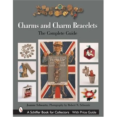 THE BIBLE for charm collectors -- Charms And Charm Bracelets: The Complete Guide: Joanne Schwartz, Robert N. Schwartz, Joan Munkacsi: Santa Clara University, Vintage Charm Bracelet, Antique Show, Jewelry Catalog, Colour Photograph, American Women, Charm Bracelets, Vintage Charms, The Collector