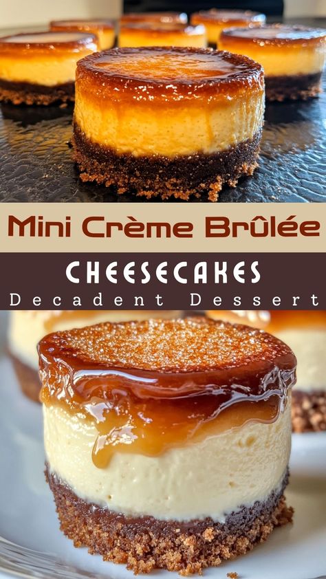 Mini Crème Brûlée Cheesecakes – Decadent Dessert Cheesecake Silicone Mold, Mini Cream Brulee Cheesecake, Crembrule Cheesecake, Cream Brulee Cheesecake Recipe, Mini Crème Brûlée Cheesecakes, White Chocolate Mini Cheesecakes, Caramel Topping For Cheesecake, Little Cheesecakes, Mini Creme Brulee Cheesecake