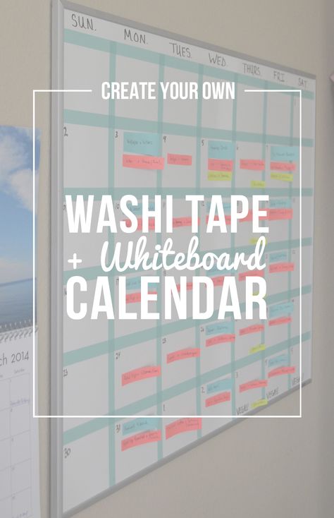 Create Your Own: Washi Tape + Whiteboard Calendar — CREATING YOUR OWN PATH Washi Tape Whiteboard, Whiteboard Organization, Office Revamp, Diy Whiteboard, Organization Desk, Wash Tape, Washi Tape Wall, Comfy Office, Washi Tape Projects