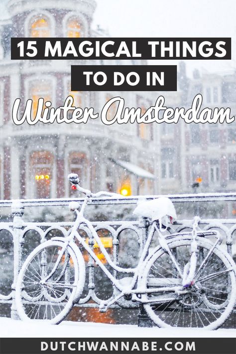 15 Magical Things To Do In Amsterdam In December: Fairytale Amsterdam In Winter Guide Amsterdam In December, Amsterdam December, Amsterdam Christmas, Amsterdam Winter, Amsterdam Guide, Things To Do In Amsterdam, To Do In Amsterdam, Winter Travel Destinations, Netherlands Travel