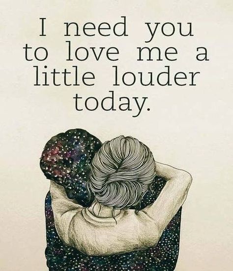 I Need You To Love Me A Little Louder Today I Need You To Love Me Louder Today, Fertility Struggles Quotes Feelings, Love Quotes For Him Boyfriend, Cute Couple Quotes, Ayat Alkitab, E Card, Health Quotes, I Need You, Need You