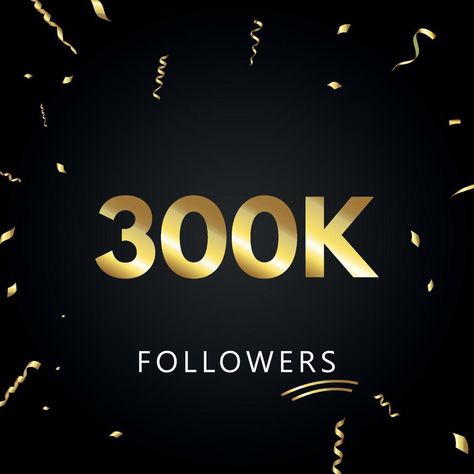 300K or 300 thousand followers with gold confetti isolated on black background. Greeting card template for social networks friends, and followers. Thank you, followers, achievement. 300k Followers, Lyrics Song, Greeting Card Template, Couples Poses, Gold Confetti, Cityscape Photos, Couples Poses For Pictures, Nature Backgrounds, Heart With Arrow