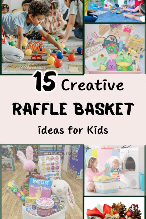 15 Creative Raffle Basket Ideas for Kids Carnival Basket Ideas, Spring Raffle Basket Ideas, Raffle Basket Ideas For Kids, Kids Raffle Basket Ideas, Fun Raffle Basket Ideas, Kids Fundraising Ideas, Baskets For Fundraisers, Auction Basket Themes, Basket Themes