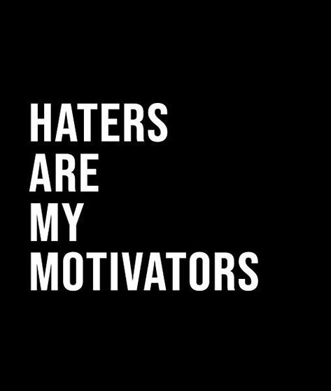 Haters Quotes Motivation, Haters Are My Motivators, Shady Quotes, Live Quotes, Quotes About Haters, Creative Quotes, Short Quote, Winter Arc, Words Matter