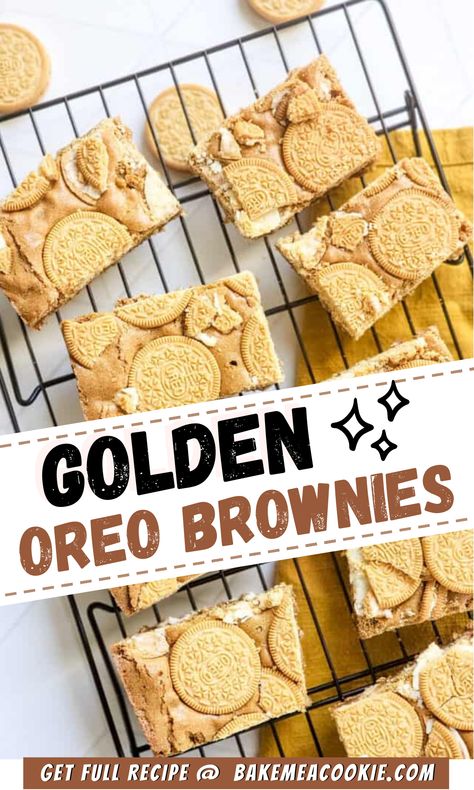 Golden Oreo Cookie Bars, Golden Oreo Brownies, Golden Oreo Blondies, Recipes With Golden Oreos, Golden Brownies, Golden Oreo Desserts, Salted Caramel Pretzel Bites, Blondies Brownies, Oreo Brownies Recipe