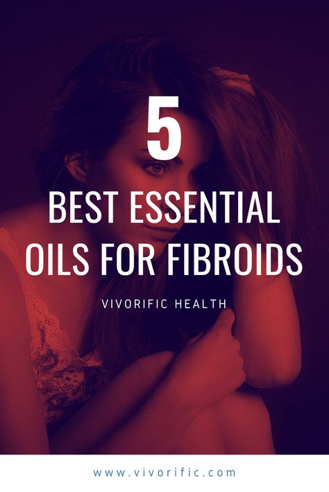 Essential Oils For Fibroid Tumors, Fibroid Uterus Natural Treatments, Fibroid Remedies, Polyps Uterus, Uterus Health, Uterine Health, Fibroid Symptoms, Womb Health, Uterine Polyps