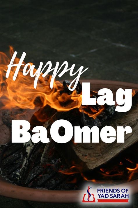 Happy Lag BaOmer from Yad Sarah! #YadSarahIsrael #Celebrate #Holiday Lag Baomer, Celebrities