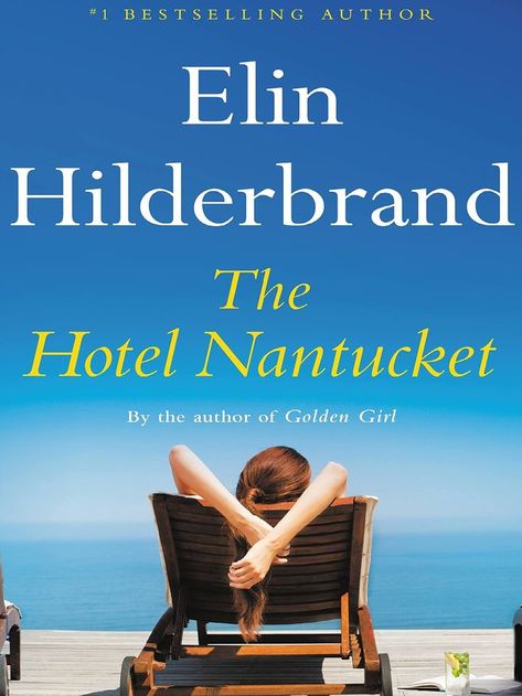 The Hotel Nantucket Hardcover – June 14, 2022
by Elin Hilderbrand  (Author) Hotel Nantucket Book, The Hotel Nantucket, Hotel Nantucket, Elin Hilderbrand Books, Nantucket Hotels, Old Hotel, Beach Reads, Bad Breakup, General Manager