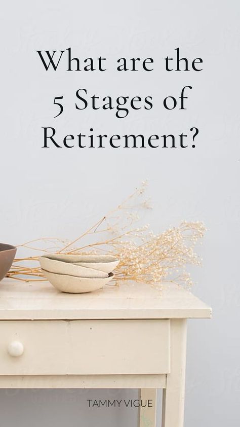 What are the 5 Stages of Retirement? | Tammy Vigue Retirement Coach Transition To Retirement, 59th Birthday Ideas, Retirement Activities, Retirement Goals, Retired Life, Estate Planning Checklist, Find Your Happy Place, Retirement Strategies, Retirement Life