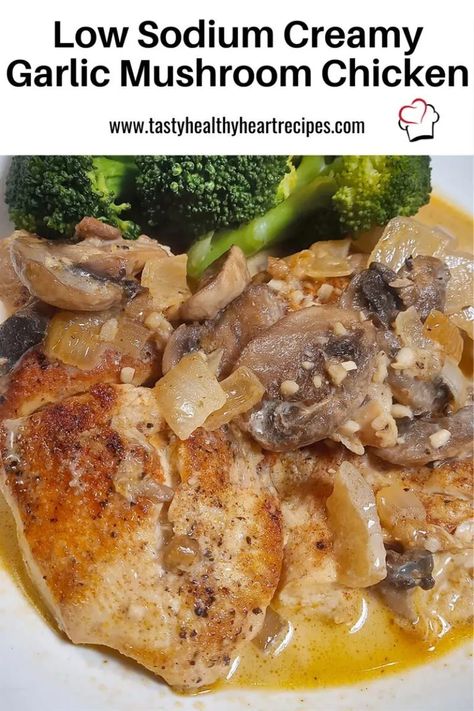 Healthy Heart Recipes, Easy Low Sodium Recipes, Low Sodium Recipes Heart, Mushroom Garlic, Heart Healthy Recipes Low Sodium, Light Cooking, Low Salt Recipes, Heart Recipes, Low Sodium Diet