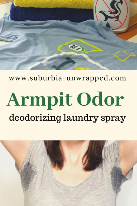 Smelly Armpits, Armpit Odor, Underarm Odor, Armpit Fat, Pampering Routine, Diy Sprays, Sweat Stains, Household Cleaning Tips, Odor Remover