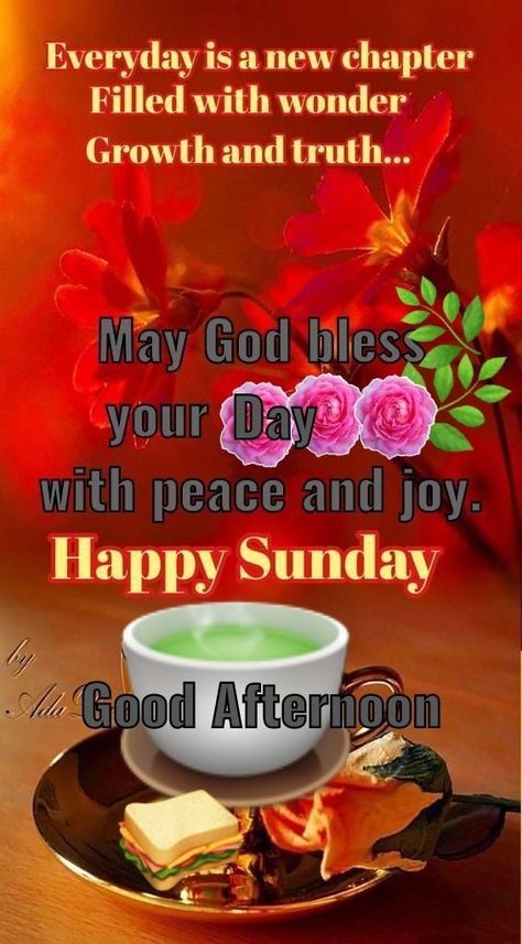 Happy Sunday Afternoon Quotes, Good Afternoon Sunday Blessings, Sunday Afternoon Greetings, Sunday Afternoon Blessings, Good Afternoon Happy Sunday, Sunday Afternoon Quotes, Good Afternoon Quotes Inspirational, Good Afternoon Sunday, Hello May Quotes