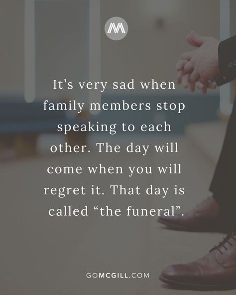 It's very sad when family members stop speaking to each other. The day will come when you will regret it. That day is called "the… About Family Quotes, Son Quotes From Mom, Quote Family, Twitter Accounts, The Day Will Come, Son Quotes, Inspiring Things, Wallpaper Girly, Family Bonding