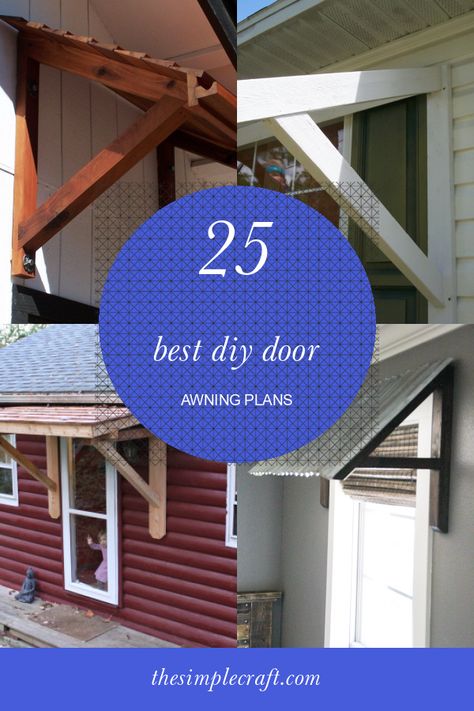 25 Best Diy Door Awning Plans .One thing that you ought to bear in mind is that before you start building this task, at first, you require to make an … Window Awnings Exterior Diy Wood, Diy Door Awning, Awning Diy, Door Canopy Porch, Front Door Overhang, Outdoor Window Awnings, Awning Over Door, Crafts Quotes, Front Door Awning