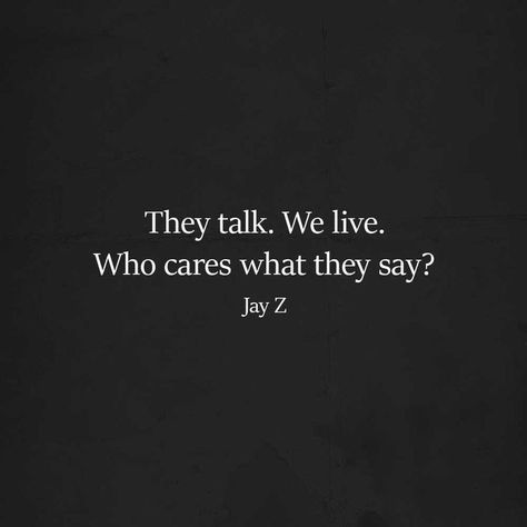 Fam Quotes, Crazy People Quotes, Jay Z Quotes, Inspirational Rap Quotes, Dope Words, Beyonce Quotes, Grad Quotes, Fly Quotes, Hip Hop Quotes