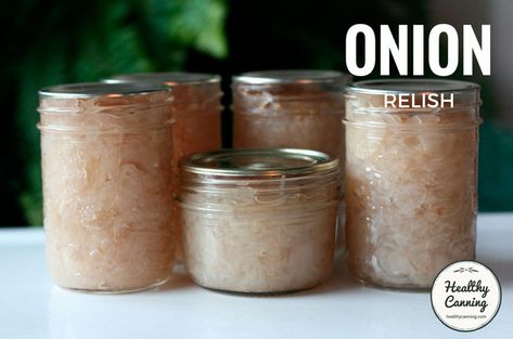 Onion Relish Recipe, Healthy Canning, Onion Benefits Health, Relish Recipe, Home Canning Recipes, Canning Recipe, Canning Jam, Canning Tips, Relish Recipes