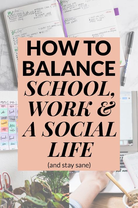 Balancing School And Work, Organizing School Work, Study Life Balance, School And Work Balancing, Work And School Balance, How To Stay On Top Of School Work, Grad School While Working Full Time, College Time Management Tips, School Life Balance