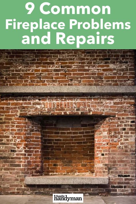 9 Common Fireplace Problems and Repairs Repair Brick Fireplace, Fireplace Maintenance, Indoor Wood Burning Fireplace, Fireplace Mortar, Fireplace Box, Brick Repair, Fireplace Damper, Grout Repair, Chimney Design