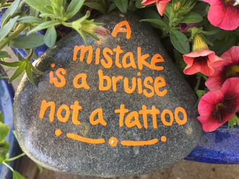 A mistake is a bruise not a tattoo. Hand painted rock by Caroline. The Kindness Rocks Project First Apartment Ideas, Rock Quotes, Inspirational Rocks, Art Coquillage, Painted Rocks Diy, Rock Painting Ideas Easy, Rock Painting Patterns, Kindness Rocks, Rock Painting Designs