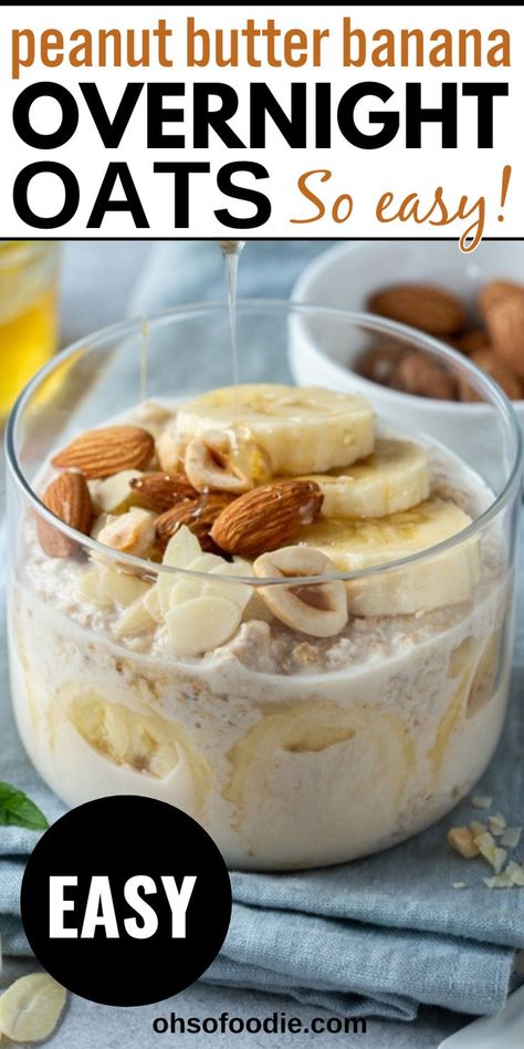 Text reads Peanut Butter Banana Overnight Oats Easy Gluten Free Overnight Oats, Easy Rolled Oats Recipe, Overnight Oats Recipe Peanut Butter, Overnight Oats With Chia Seeds Recipes, Peanut Butter Overnight Oats Healthy, Banana Peanut Butter Overnight Oats, Recipe With Chia Seeds, Banana Overnight Oats Recipe, Gluten Free Overnight Oats