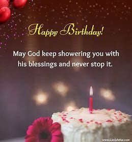 happy birthday blessing image - Search Images Happy Birthday Blessings Quotes, Happy Birthday Blessings For Women, Have A Blessed Birthday, Birthday Blessings Christian, Happy Birthday Religious, Birthday Flower, Birthday Blessings, Blessed Quotes, It's Your Birthday