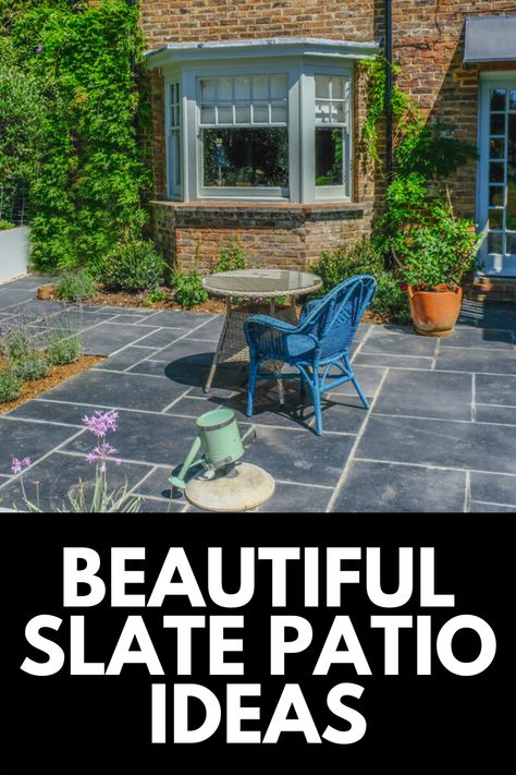 Patio Slate Ideas, Slate Patio Garden Ideas, Slate In Garden, Outdoor Slate Patio, Slate Tile Patio, Diy Slate Patio, Slate Patio Ideas, Patio Stones Backyard, Patio Stone Ideas