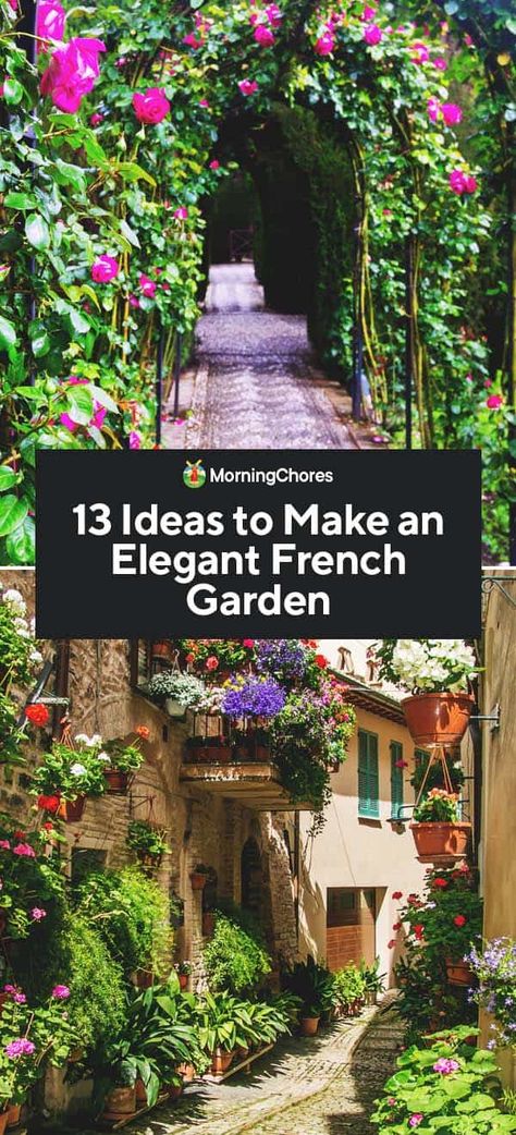 13 Ideas to Make an Elegant French Garden French Country Landscaping, French Cottage Garden, French Garden Design, French Gardens, Home Garden Ideas, Sacred Garden, Gardening Guide, Earthly Delights, European Garden