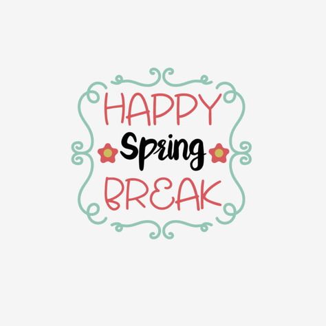 Spring Break Happy Art Font Svg Happy Spring Break, Easter Flyers, Svg Text, Mothers Day Card Template, Spring Break Party, Paint Font, Happy Font, Boards Ideas, Lantern Designs