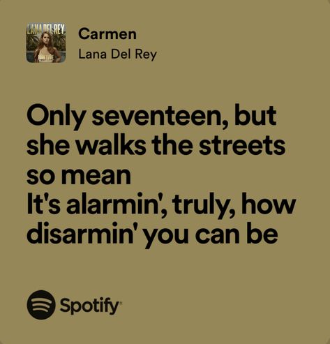 Carmen Lana Del Rey Lyrics, Carmen Lyrics, 17 Lyrics, Lana Lyrics, Ldr Songs, Writing Lyrics, Lana Del Rey Love, Lana Del Rey Lyrics, Bts Lyrics Quotes