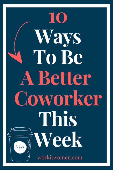 Lazy Coworker, Copper House, Happy At Work, Work Advice, Blogging Resources, Good Employee, Work Friends, Work Culture, Ted Talks