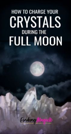 When To Charge Crystals, Full Moon Crystal Cleanse, Full Moon Phase, Crystals Guide, Charge Your Crystals, Gem Hunting, Full Moon Phases, Rock Collecting, Moon Magick