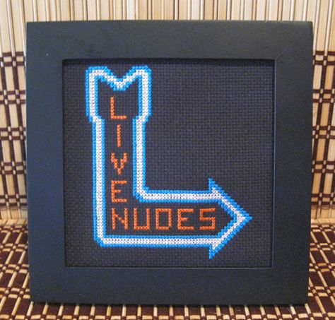 peteseazle: “Live Nudes Neon Sign’” - From CrassCross. The cross stitch pattern to make this piece is available for just $5. http://crasscross.com/collections/miscellaneous/products/live-nudes-neon-sign Bathroom Cross Stitch, Snitches Get Stitches, Subversive Cross Stitch, Cross Stitch Funny, Needlepoint Patterns, Stitch Embroidery, Thread Work, A Cross, Hand Embroidery Patterns