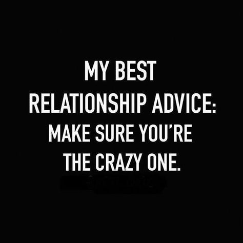 Untitled Funny Relationship Advice, Best Relationship Advice, Best Funny Jokes, Crazy Funny, Twisted Humor, Funny Relationship, Sarcastic Quotes, Funny Signs, Bones Funny