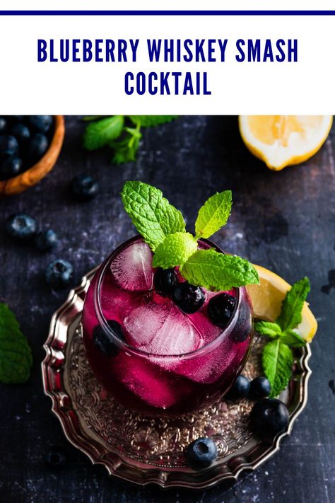 Blueberry Whiskey Cocktail, Blueberry Whiskey Smash, Blueberry Smash Cocktail, Sorbet Float, Food Recipes Snacks, Whiskey Smash, Summertime Cocktail, Mango Mojito, Blueberry Mint