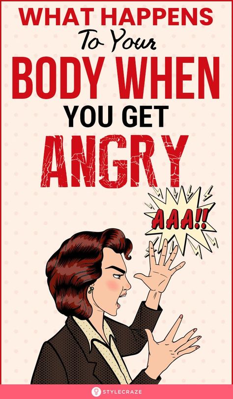 What Happens To Your Body When You Get Angry: While the external reactions of anger are quite predictable, the internal ones not so much. Read on if you’re curious to know what happens to your body when you’re angry. #Angry #Health #HealthCare #Trending Waking Up Angry, What To Do When Angry, Get Angry, What Happened To Us, Very Angry, Wellness Inspiration, Chemical Reactions, Healthy Diet Plans, Workout Ideas