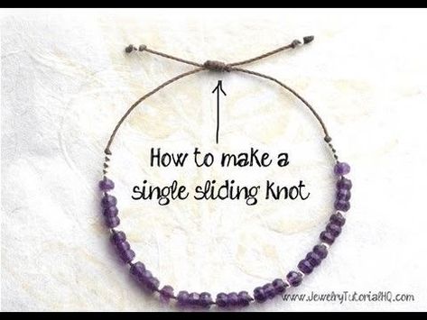 Slip Knot Bracelets, Sliding Knot Bracelet, Jewelry Making Tutorial, Sliding Knot Closure, Slip Knot, Diy Jewelry Tutorials, Knots Tutorial, Jewerly Making, E Tattoo