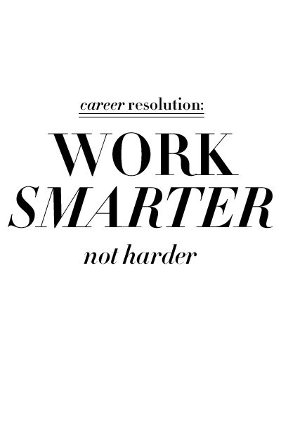 Resolution Quotes, Work Quote, Work Goals, Career Inspiration, Work Smarter Not Harder, Career Quotes, Smarter Not Harder, Career Tips, Big Things