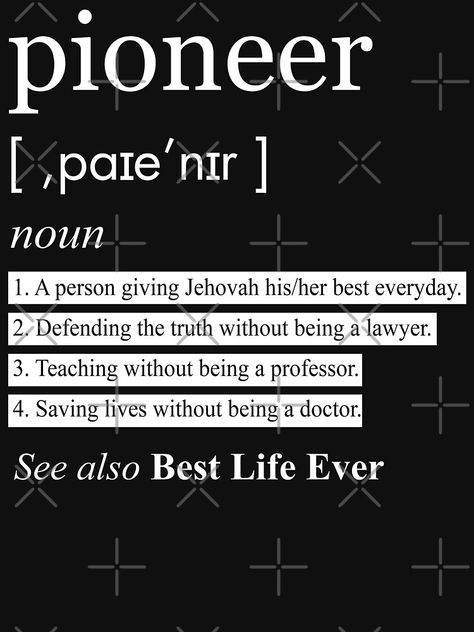 Pioneer means a person giving Jehovah his/her best every day. Defending the truth without being a lawyer. Teaching without being a professor. Saving lives without being a professor. Pioneering is the Best Life Ever. #JWgift #Pioneergift #PioneerMeaning #Faith #BestLifeEver Pioneering Jw Quotes, Best Life Ever, Jw Sayings, Jw Pioneer New Service Year, Life Of A Pioneer Jw, Best Life Ever Jw, Jw Circuit Overseer Gifts, Pioneer School Gifts, Jehovah Quotes