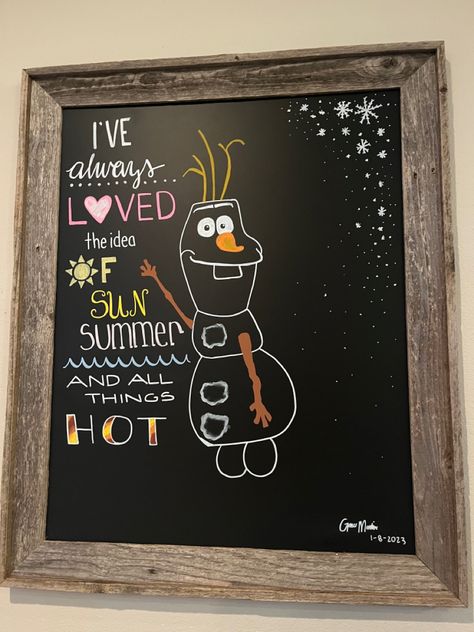 Disney Chalkboard Art Ideas, Frozen Chalk Art, Olaf Chalk Art, Olaf Chalkboard Art, Disney Quotes Frozen, Slogan Ideas, Blackboard Art, Frozen Birthday Theme, 3 Birthday