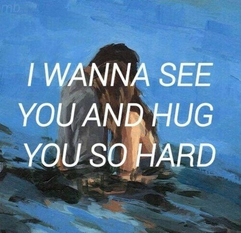 I want to hug you forever and squeeze your body with the pressure of my arms around you. Miss You Quotes For Him, Love You Poems, I Miss You Quotes For Him, Missing You Quotes For Him, Talk To God, Future Boy, Us Core, I Miss You Quotes, I Need A Hug