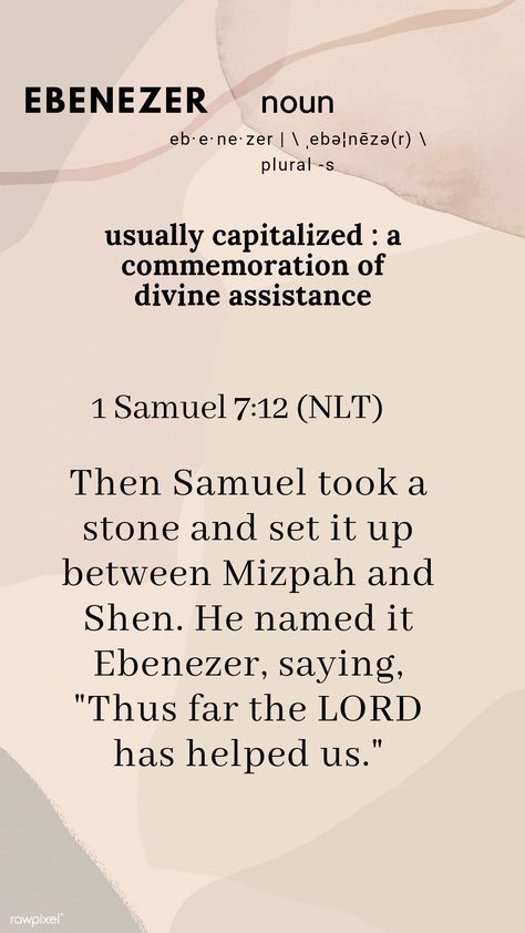 Ebenezer definition 1 Samuel 7:12 the Lord has helped us thus far. 1 Samuel 7:12 Ebenezer, Ebenezer Quotes, Bible Teaching, Study Stuff, Christening Ideas, Flower Branding, 1 Samuel, Love Quotes With Images, Hebrew Words