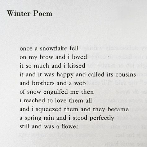 Snowflake Poem, Winter Love Quotes, Snow Poems, Rain Poems, Nikki Giovanni, Winter Poems, Snowflakes Falling, Spring Rain, Winter Love