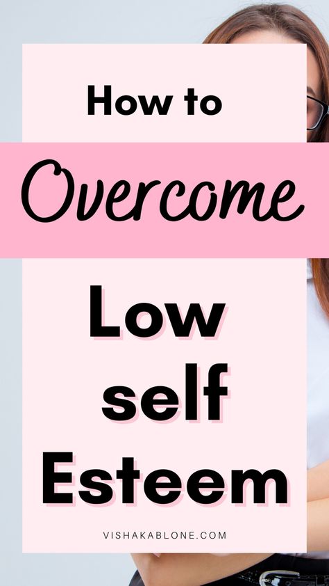 How to overcome low self esteem Self Esteem Building Activities, Boost Self Esteem, Self Esteem Activities, Low Self Confidence, How To Improve Yourself, Building Self Confidence, Building Self Esteem, Personal Growth Plan, Development Plan