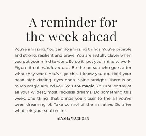 What Sets Your Soul On Fire Quotes, The Week Ahead Quotes, For The Week Ahead Quotes, Quick Reminder Quotes, Motivation For The Week Ahead, Successful Week Quotes, Look Ahead Quotes Inspiration, Celebrate Your Strength Quotes, Weekly Encouragement Quotes