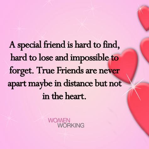 A special friend is hard to find... - WomenWorking Morning Sayings, November Quotes, Phone Wallpaper Pink, Wallpaper Pink, Heart Quotes, Best Friends Forever, Special Friend, True Friends, Friends Forever